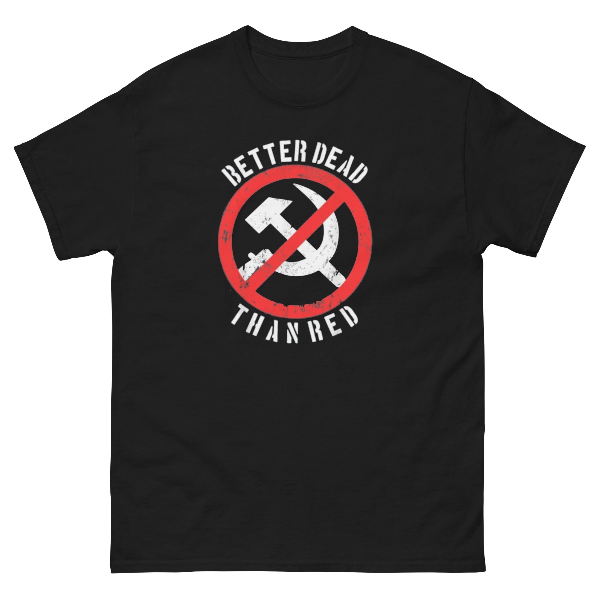 Better Dead Than Red T-Shirt